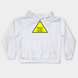 Beware of the children Kids Hoodie